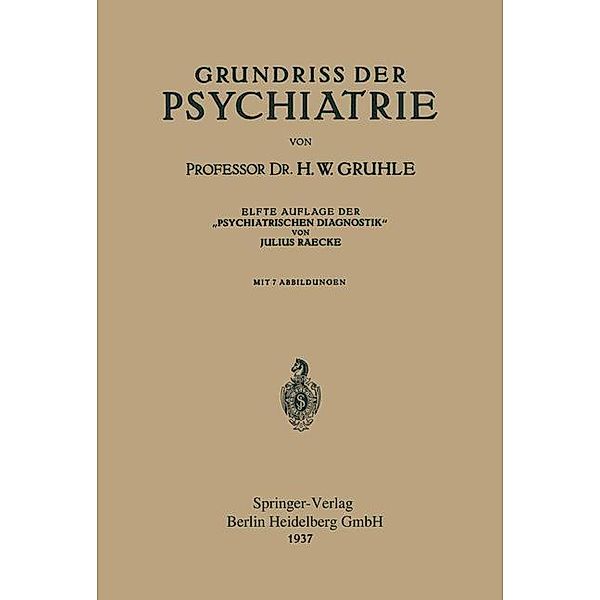 Grundriss der Psychiatrie, Hans W. Gruhle, Julius Raecke