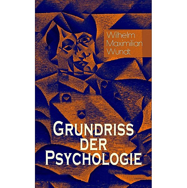 Grundriss der Psychologie, Wilhelm Maximilian Wundt