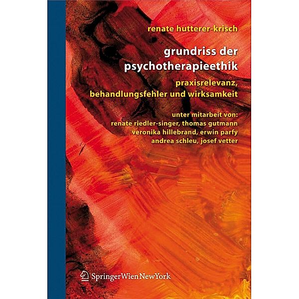 Grundriss der Psychotherapieethik, Renate Hutterer-Krisch