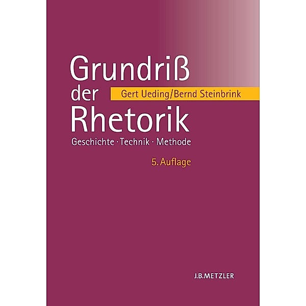 Grundriss der Rhetorik, Gert Ueding, Bernd Steinbrink