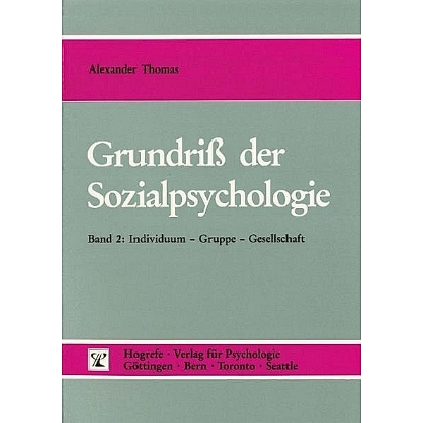 Grundriß der Sozialpsychologie (Band 2) Individuum, Alexander Thomas