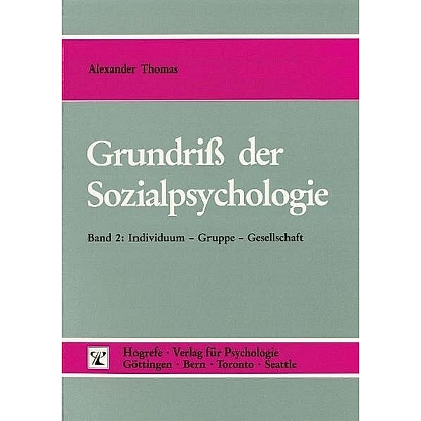 Grundriss der Sozialpsychologie (Band 2) Individuum, Alexander Thomas