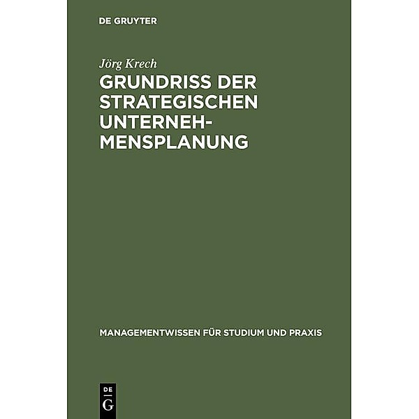 Grundriß der strategischen Unternehmensplanung / Jahrbuch des Dokumentationsarchivs des österreichischen Widerstandes, Jörg Krech