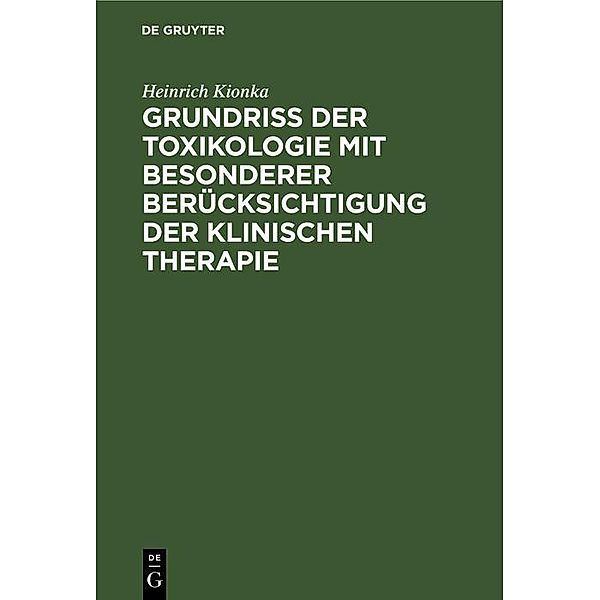 Grundriss der Toxikologie mit besonderer Berücksichtigung der klinischen Therapie, Heinrich Kionka