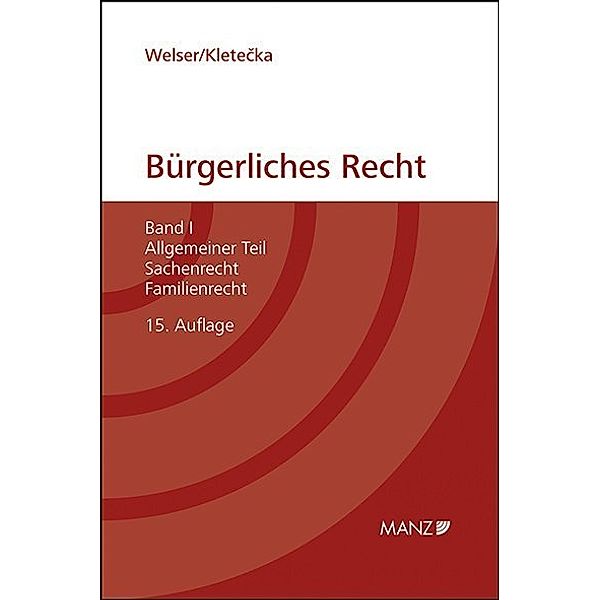 Grundriss des bürgerlichen Rechts.Bd.1, Rudolf Welser, Andreas Kletecka