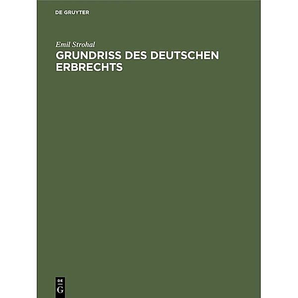 Grundriß des deutschen Erbrechts, Emil Strohal