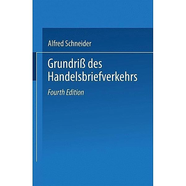 Grundriß des Handelsbriefverkehrs, Alfred Schneider