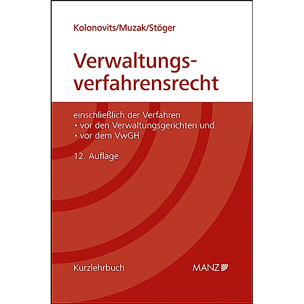 Grundriss des österreichischen Verwaltungsverfahrensrechts, Dieter Kolonovits, Gerhard Muzak, Karl Stöger