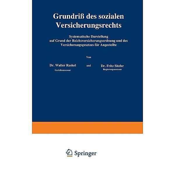 Grundriß des sozialen Versicherungsrechts / Grundriss des sozialen Rechts Bd.1, Walter Kaskel, Fritz Sitzler