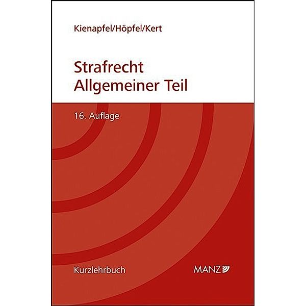 Grundriss des Strafrechts Allgemeiner Teil, Kienapfel Diethelm, Frank Höpfel, Robert Kert