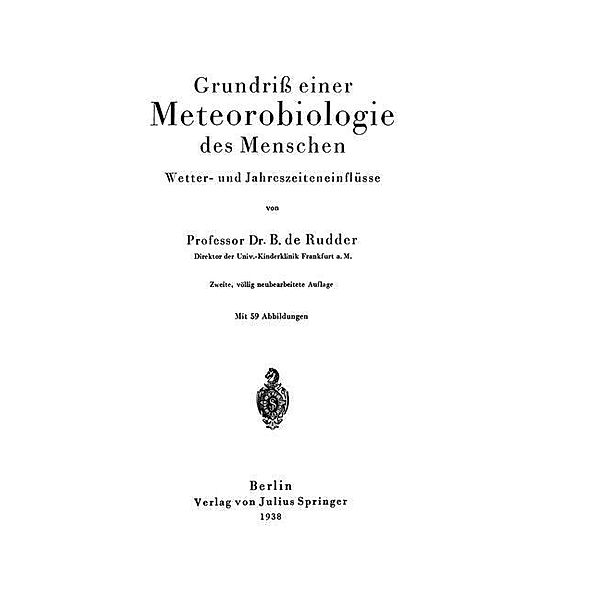 Grundriß einer Meteorobiologie des Menschen, B. de Rudder