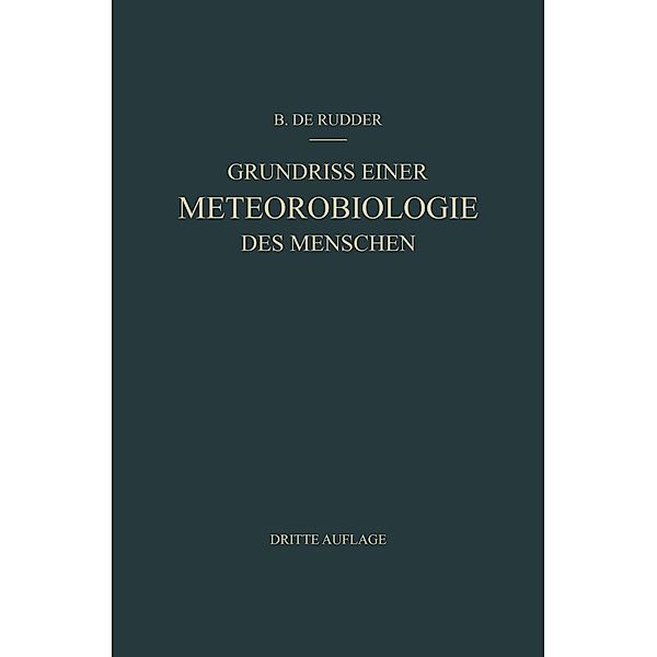 Grundriss Einer Meteorobiologie des Menschen, B. de Rudder