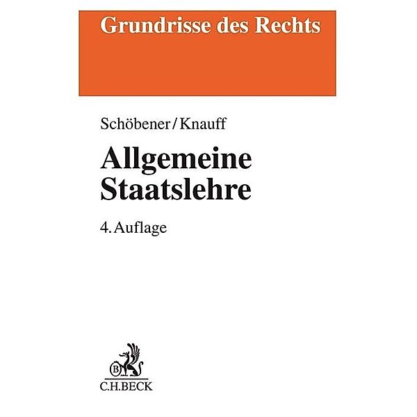 Grundrisse des Rechts / Allgemeine Staatslehre, Burkhard Schöbener, Matthias Knauff