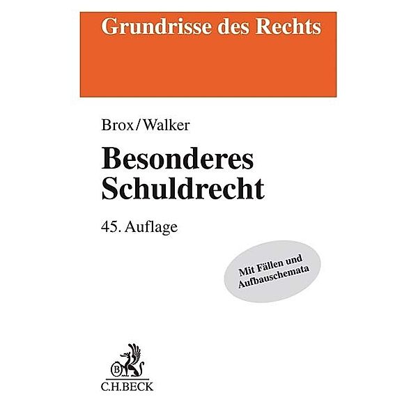 Grundrisse des Rechts / Besonderes Schuldrecht, Hans Brox, Wolf-Dietrich Walker