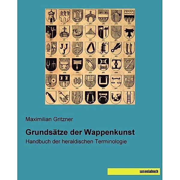 Grundsätze der Wappenkunst, Maximilian Gritzner