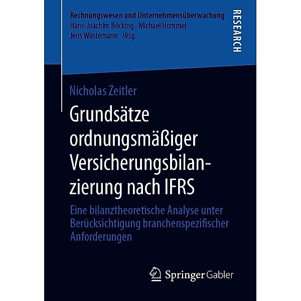 Grundsätze ordnungsmäßiger Versicherungsbilanzierung nach IFRS / Rechnungswesen und Unternehmensüberwachung, Nicholas Zeitler