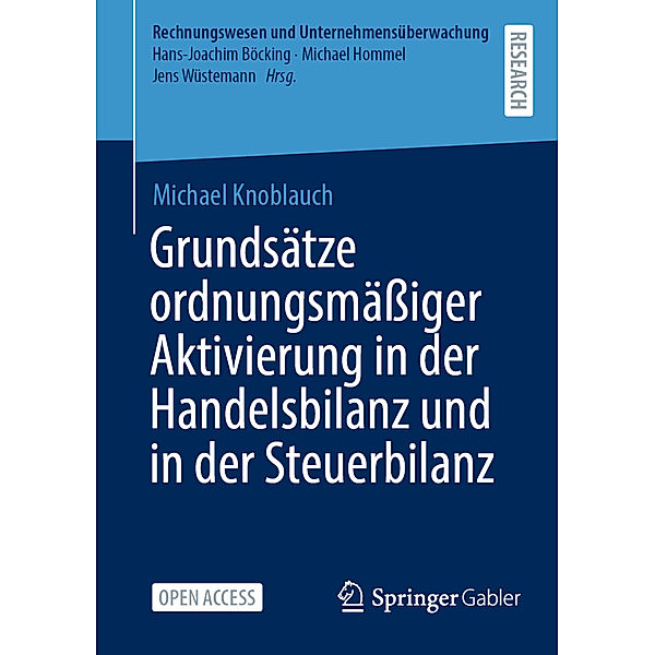 Grundsätze ordnungsmäßiger Aktivierung in der Handelsbilanz und in der Steuerbilanz, Michael Knoblauch