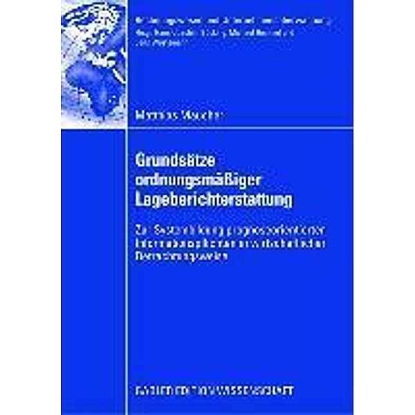 Grundsätze ordnungsmässiger Lageberichterstattung / Rechnungswesen und Unternehmensüberwachung, Matthias Maucher