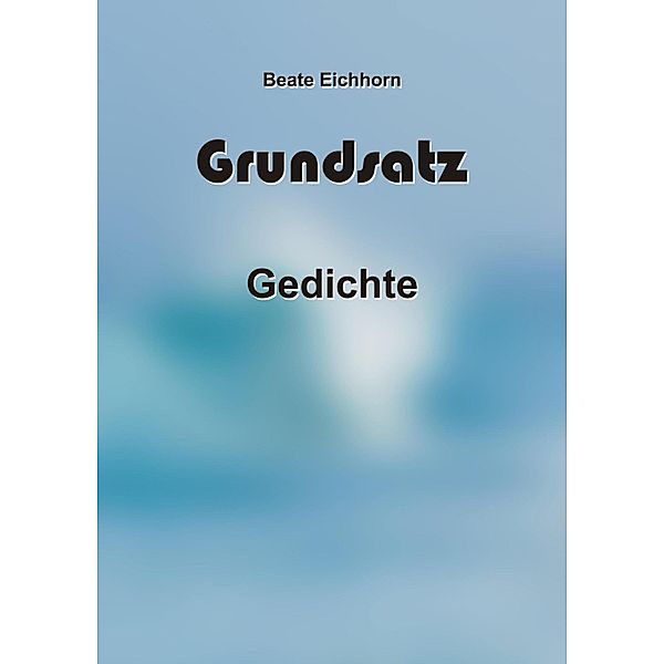 Grundsatz, Beate Eichhorn