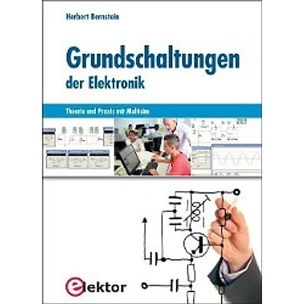 Grundschaltungen der Elektronik, Herbert Bernstein