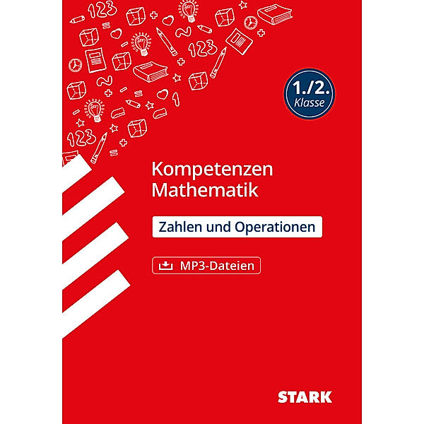 Grundschule Kompetenzen und Lernstandstests / STARK Kompetenzen Mathematik - 1./2. Klasse Zahlen und Operationen, Sabrina Andresen, Katja Kersten