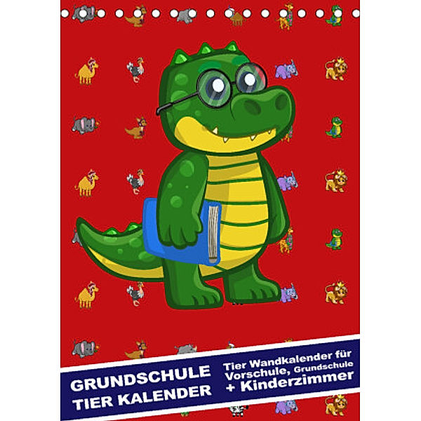 Grundschule Tier Kalender - Tier Wandkalender für Vorschule, Grundschule und Kinderzimmer (Tischkalender 2022 DIN A5 hoc, steckandose, dmr