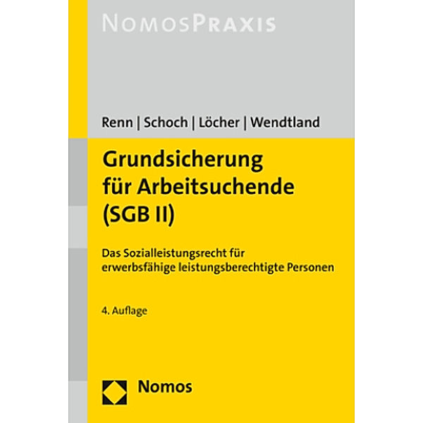Grundsicherung für Arbeitsuchende (SGB II), Heribert Renn, Dietrich Schoch, Jens Löcher