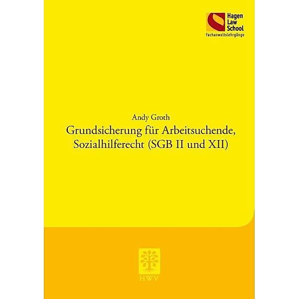 Grundsicherung für Arbeitsuchende, Sozialhilferecht (SGB II und XII), Andy Groth