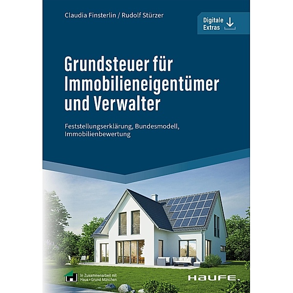 Grundsteuer für Immobilieneigentümer und Verwalter / Haufe Fachbuch, Claudia Finsterlin, Rudolf Stürzer