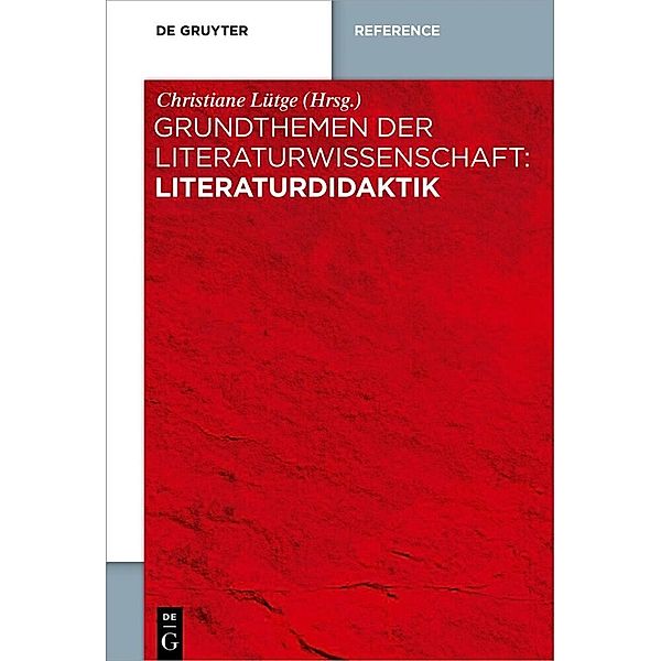 Grundthemen der Literaturwissenschaft: Literaturdidaktik