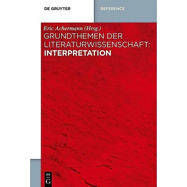 Grundthemen der Literaturwissenschaft: Interpretation