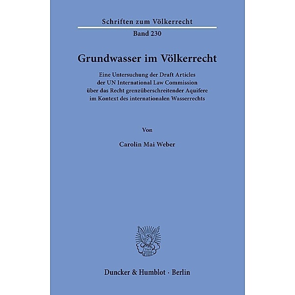 Grundwasser im Völkerrecht., Carolin Mai Weber