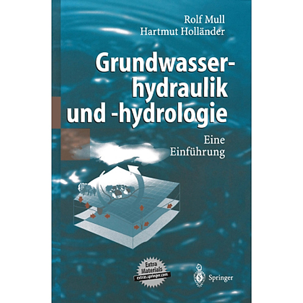 Grundwasserhydraulik und -hydrologie, Rolf Mull, Hartmut Holländer