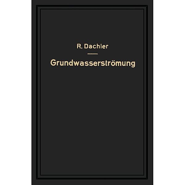 Grundwasserströmung, Robert Dachler