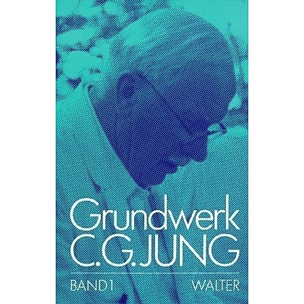 Grundwerk C. G. Jung, 9 Bde.: Bd.1 C.G.Jung, Grundwerk / Band 1: Grundfragen zur Praxis, C. G. Jung