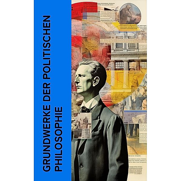 Grundwerke der politischen Philosophie, Platon, Montesquieu, Immanuel Kant, Friedrich der Grosse, Johann Gottlieb Fichte, Karl Marx, Friedrich Engels, Wilhelm von Humboldt, Friedrich Christoph Dahlmann, Franz Mehring, Johann Most, Aristoteles, John Henry Mackay, Rosa Luxemburg, Erich Mühsam, Marcus Tullius Cicero, Niccolò Machiavelli, Tommaso Campanella, Thomas Morus, Samuel von Pufendorf, Abbé Castel de Saint-Pierre, Jean Jacques Rousseau