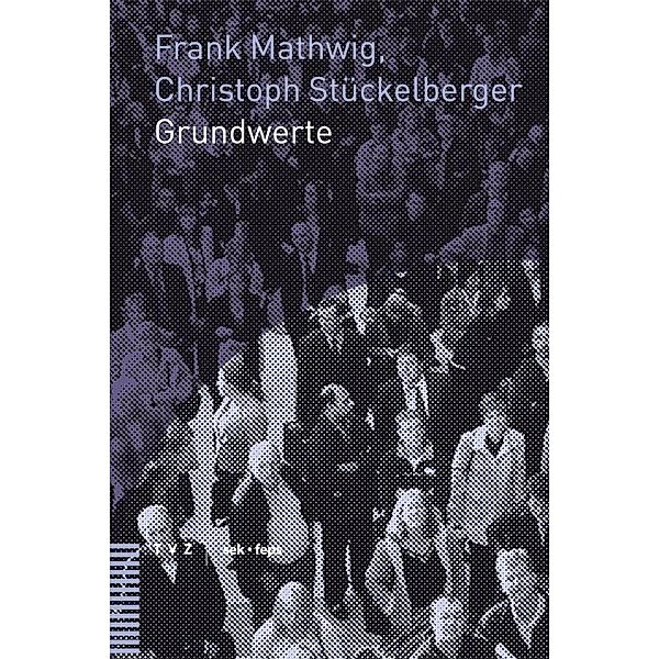 Grundwerte, Frank Mathwig, Christoph Stückelberger