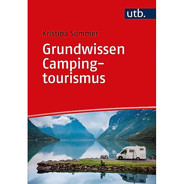 Grundwissen Campingtourismus, Kristina Sommer