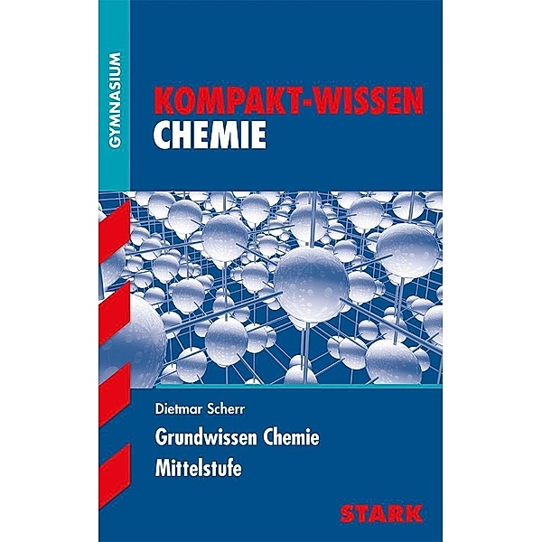 Grundwissen Chemie, Mittelstufe, für G8, Dietmar Scherr