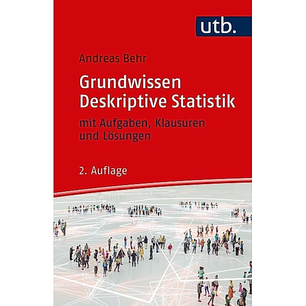 Grundwissen Deskriptive Statistik, Andreas Behr