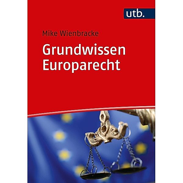 Grundwissen Europarecht, Mike Wienbracke