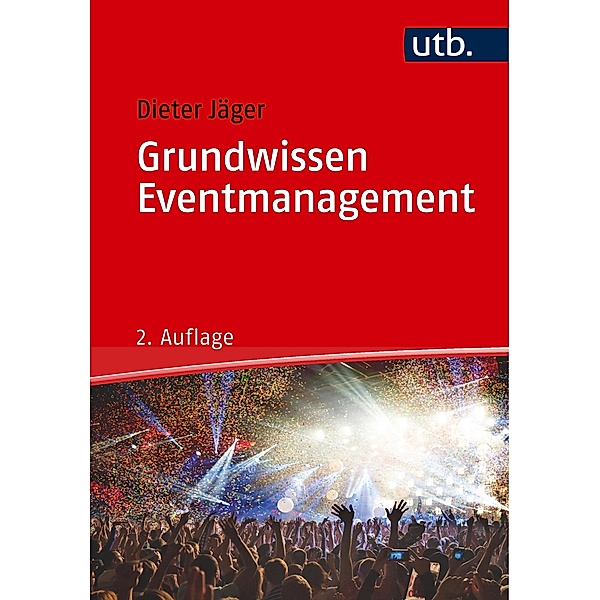 Grundwissen Eventmanagement, Dieter Jäger