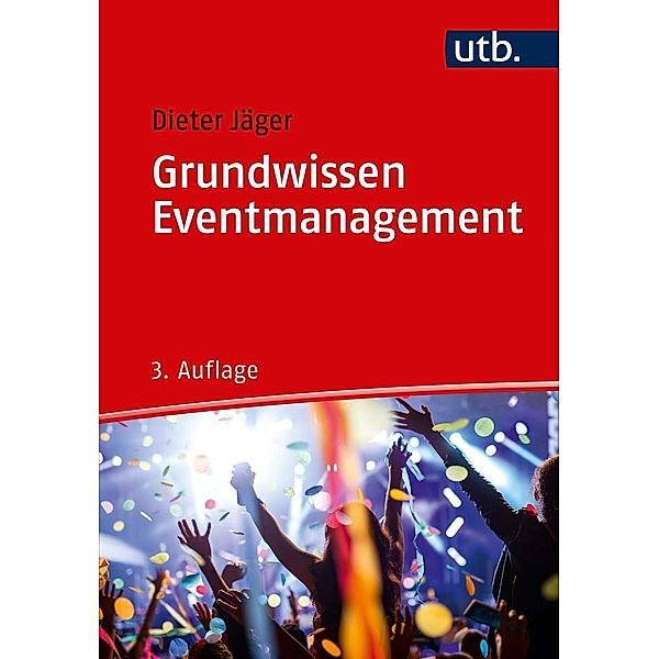 Grundwissen Eventmanagement, Dieter Jäger