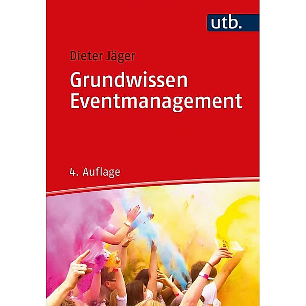 Grundwissen Eventmanagement, Dieter Jäger