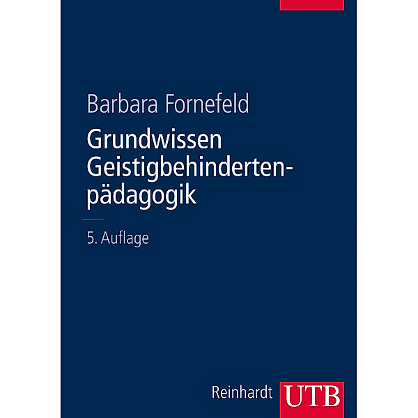 Grundwissen Geistigbehindertenpädagogik, Barbara Fornefeld