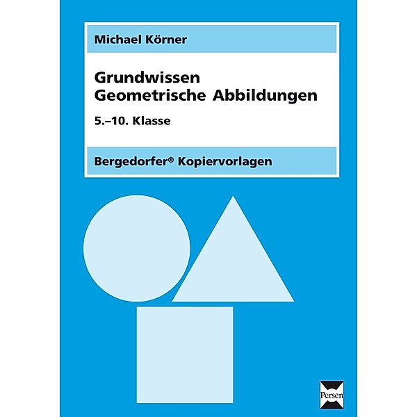 Grundwissen Geometrische Abbildungen, Michael Körner