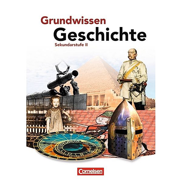 Grundwissen Geschichte - Sekundarstufe II, Wolfgang Jäger, Robert Radecke-Rauh