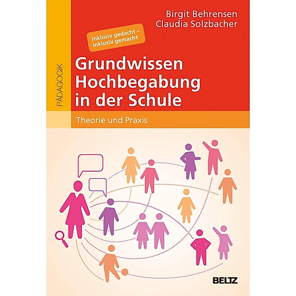 Grundwissen Hochbegabung in der Schule / hochbegabung und pädagogische praxis, Birgit Behrensen, Claudia Solzbacher