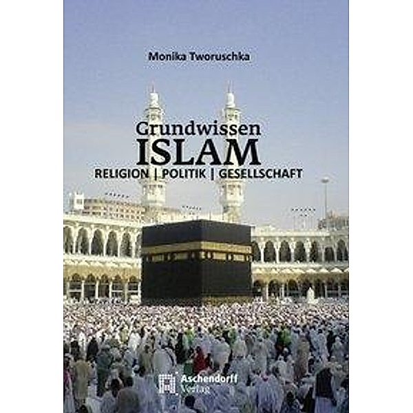 Grundwissen Islam, Monika Tworuschka