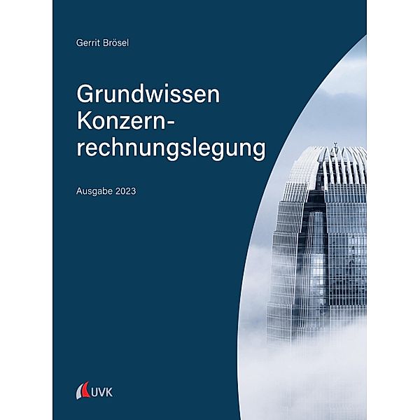 Grundwissen Konzernrechnungslegung, Gerrit Brösel